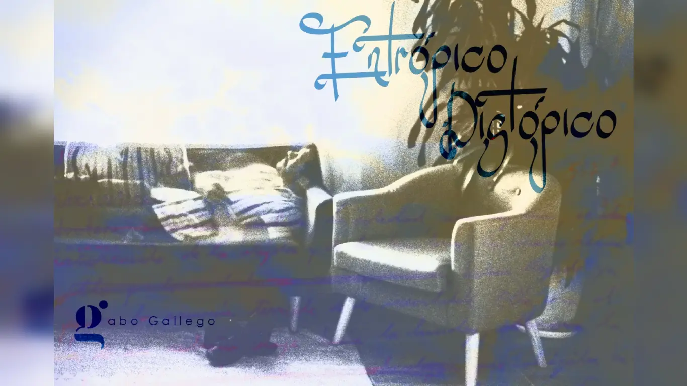 Gabo Gallego y el arte de habitar el caos: una lectura de Entrópico Distópico